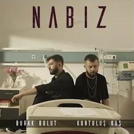 Burak Bulut — Nabız Ft Kurtuluş Kuş — обложка